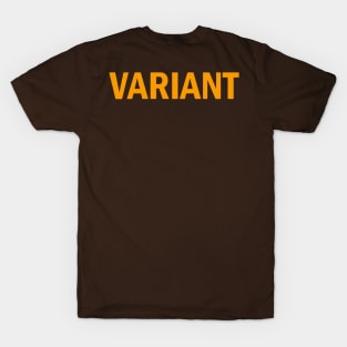 We are all Variant T-Shirt